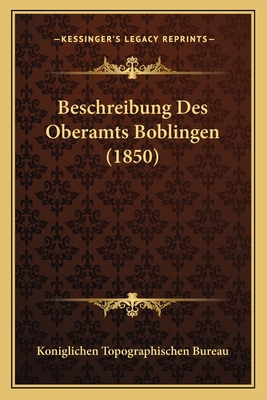 Beschreibung Des Oberamts Boblingen (1850)