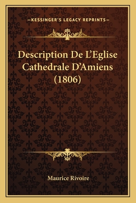 Description De L'Eglise Cathedrale D'Amiens (1806)