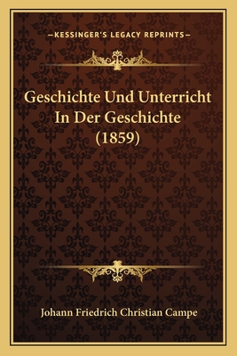 Geschichte Und Unterricht In Der Geschichte (1859)