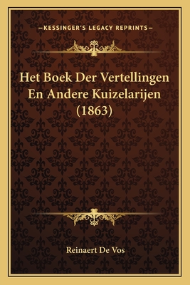 Het Boek Der Vertellingen En Andere Kuizelarijen (1863)