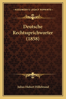 Deutsche Rechtssprichworter (1858)