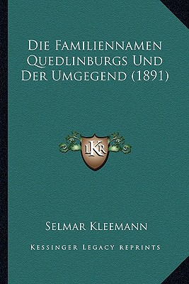 Die Familiennamen Quedlinburgs Und Der Umgegend (1891)