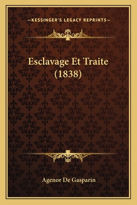 Esclavage Et Traite (1838)