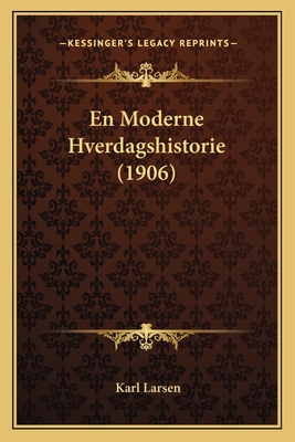 En Moderne Hverdagshistorie (1906)