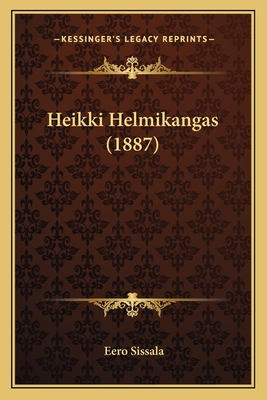 Heikki Helmikangas (1887)