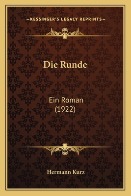 Die Runde: Ein Roman (1922)