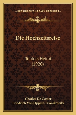 Die Hochzeitsreise: Toulets Heirat (1920)