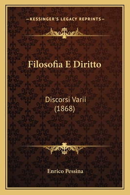 Filosofia E Diritto: Discorsi Varii (1868)