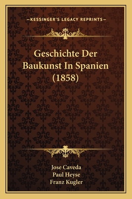 Geschichte Der Baukunst In Spanien (1858)