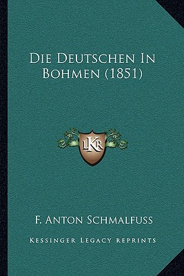 Die Deutschen In Bohmen (1851)