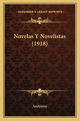 Novelas Y Novelistas (1918)
