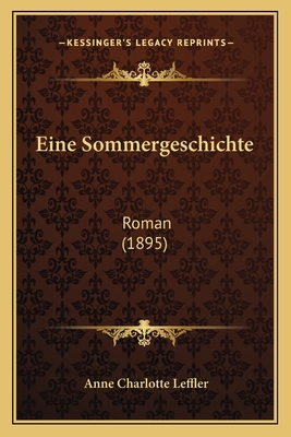 Eine Sommergeschichte: Roman (1895)