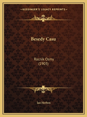 Besedy Casu: Rocnik Osmy (1903)