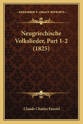 Neugriechische Volkslieder, Part 1-2 (1825)