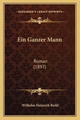 Ein Ganzer Mann: Roman (1897)