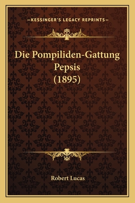 Die Pompiliden-Gattung Pepsis (1895)