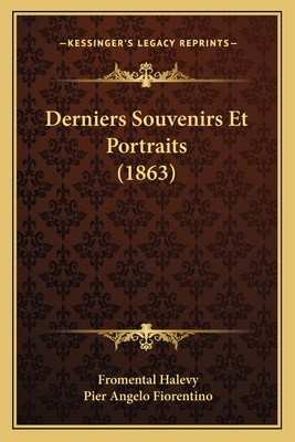 Derniers Souvenirs Et Portraits (1863)