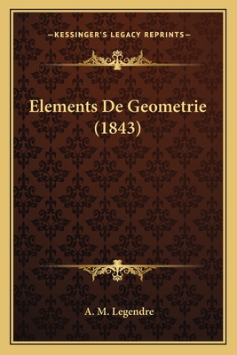 Elements De Geometrie (1843)