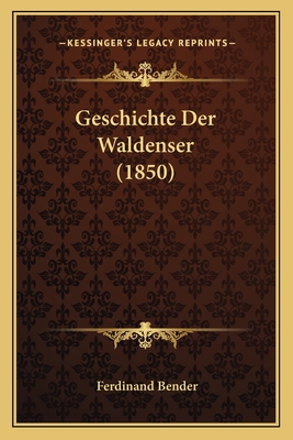 Geschichte Der Waldenser (1850)