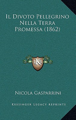 Il Divoto Pellegrino Nella Terra Promessa (1862)