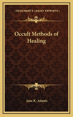 Occult Methods of Healing
