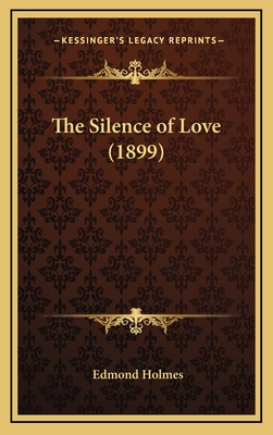 The Silence of Love (1899)