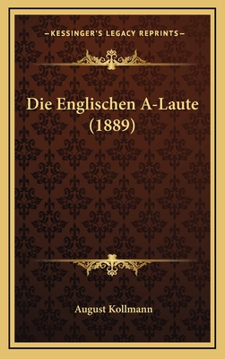 Die Englischen A-Laute (1889)