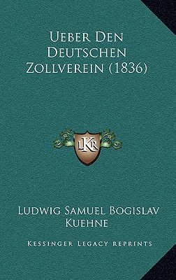 Ueber Den Deutschen Zollverein (1836)