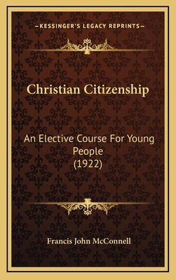 Christian Citizenship: An Elective Course For Young People (1922)