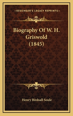 Biography Of W. H. Griswold (1845)