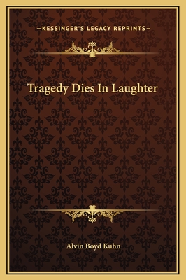 Tragedy Dies In Laughter