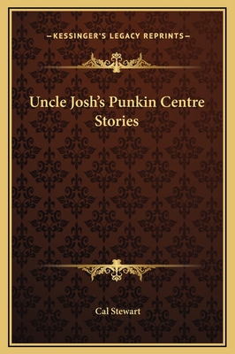Uncle Josh's Punkin Centre Stories