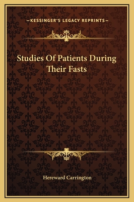 Studies Of Patients During Their Fasts