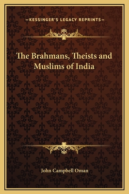 The Brahmans, Theists and Muslims of India