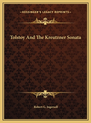 Tolstoy And The Kreutzner Sonata