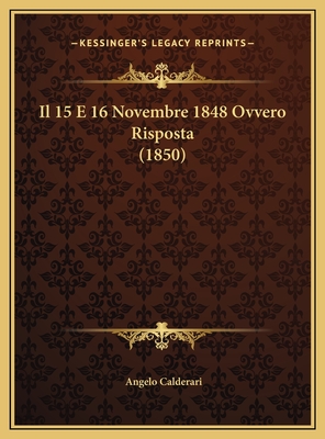 Il 15 E 16 Novembre 1848 Ovvero Risposta (1850)
