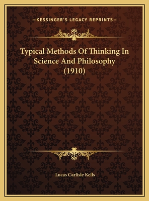 Typical Methods Of Thinking In Science And Philosophy (1910)