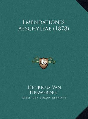 Emendationes Aeschyleae (1878)