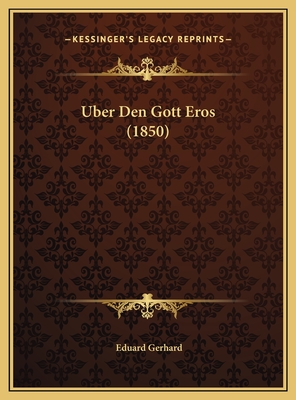 Uber Den Gott Eros (1850)