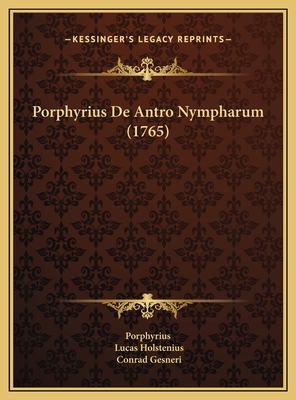 Porphyrius De Antro Nympharum (1765)
