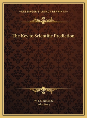 The Key to Scientific Prediction