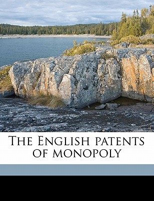 The English Patents of Monopoly