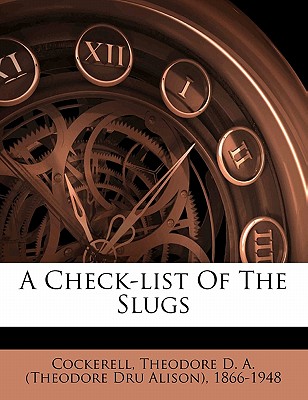 A Check-List of the Slugs
