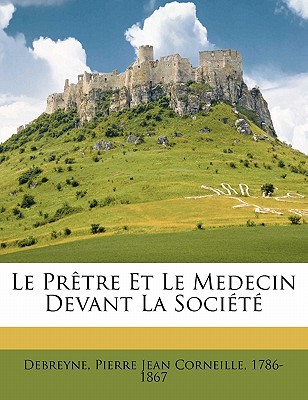 Le Pretre Et Le Medecin Devant La Societe