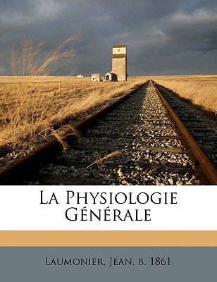 La Physiologie Generale