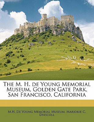 The M. H. de Young Memorial Museum, Golden Gate Park, San Francisco, California
