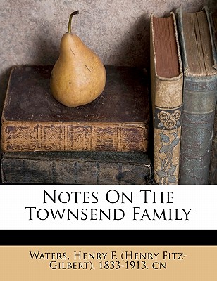 Notes on the Townsend Family