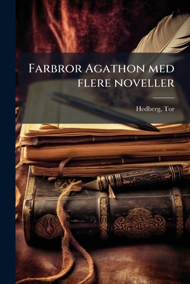 Farbror Agathon med flere noveller