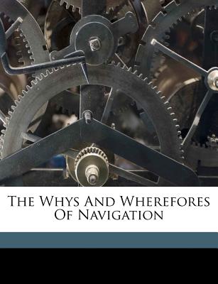 The Whys and Wherefores of Navigation