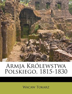 Armja Królewstwa Polskiego, 1815-1830